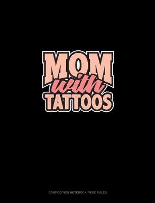 Cover of Mom With Tattoos