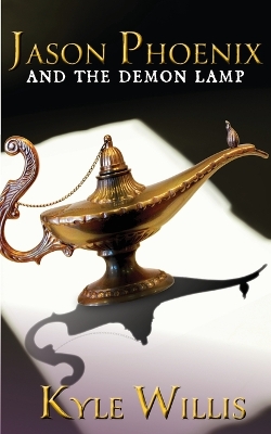 Book cover for Jason Phoenix and the Demon Lamp