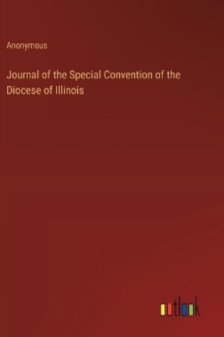 Cover of Journal of the Special Convention of the Diocese of Illinois