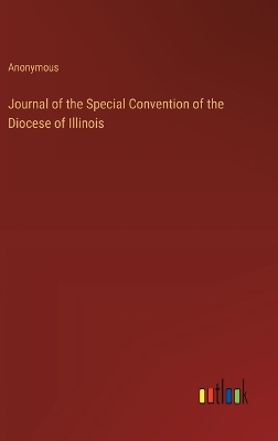 Book cover for Journal of the Special Convention of the Diocese of Illinois