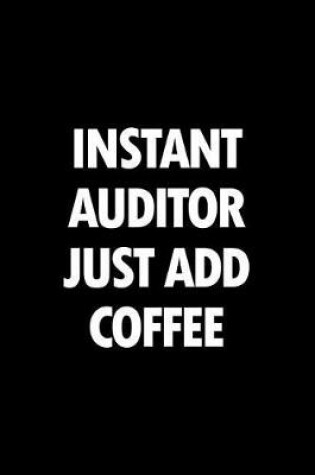 Cover of Instant Auditor Just Add Coffee