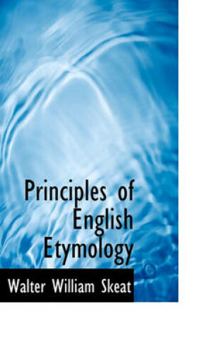 Cover of Principles of English Etymology