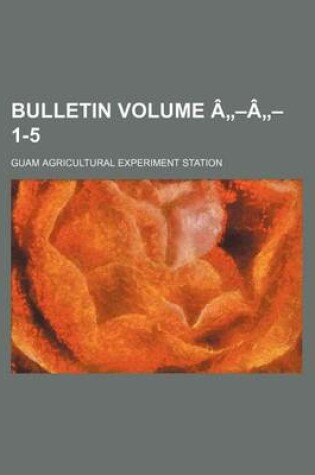 Cover of Bulletin Volume a -A - 1-5