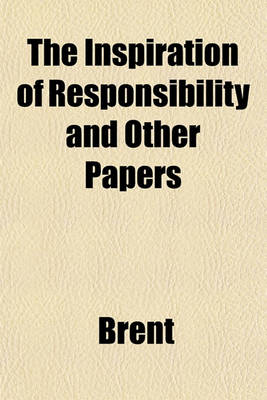 Book cover for The Inspiration of Responsibility and Other Papers