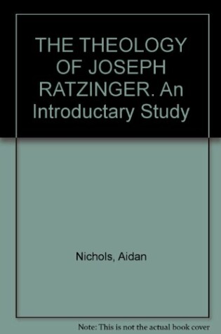 Cover of The Theology of Joseph Ratzinger