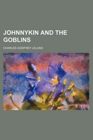 Cover of Johnnykin and the Goblins