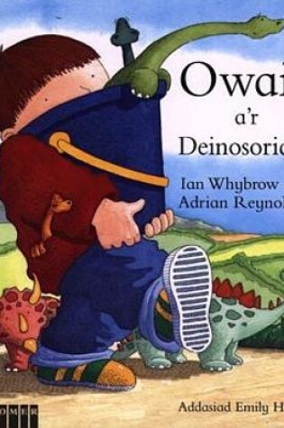 Cover of Owain a'r Deinosoriaid