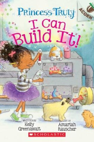 Cover of I Can Build It!: An Acorn Book