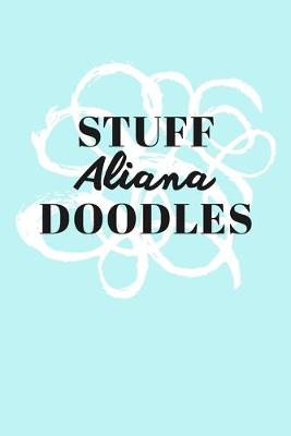 Book cover for Stuff Aliana Doodles