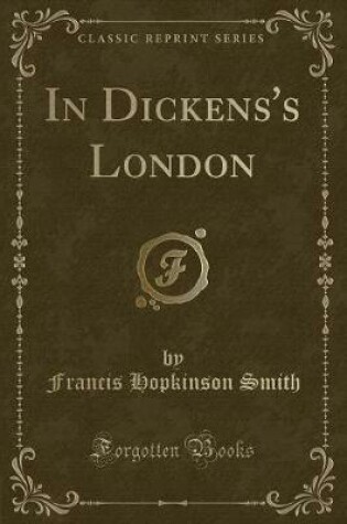 Cover of In Dickens's London (Classic Reprint)