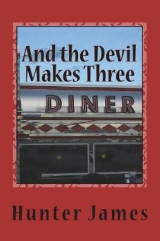 Cover of And the Devil Makes Three