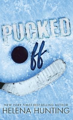 Book cover for Pucked Off (Special Edition Hardcover)