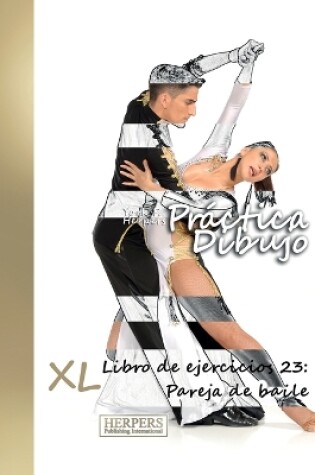 Cover of Práctica Dibujo - XL Libro de ejercicios 23