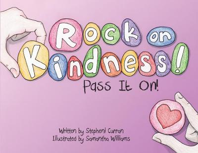 Cover of Rock On, Kindness! Pass It On!
