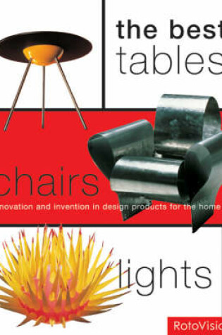 Cover of The Best Tables, Chairs, Lights