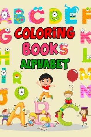 Cover of Coloring Books Alphabet