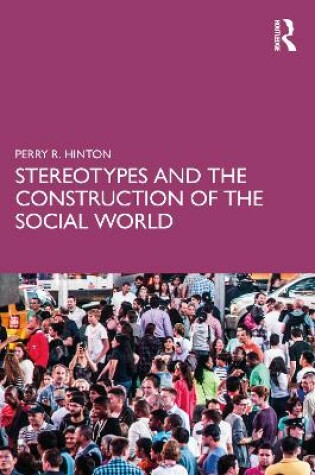 Cover of Stereotypes and the Construction of the Social World