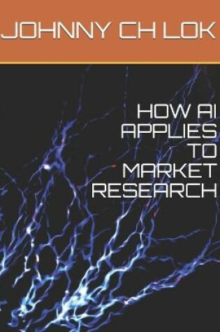 Cover of How AI Applies to Market Research
