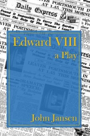 Cover of Edward VIII - a Play