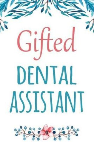 Cover of Gifted Dental Assistant