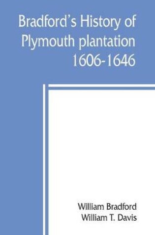 Cover of Bradford's history of Plymouth plantation, 1606-1646