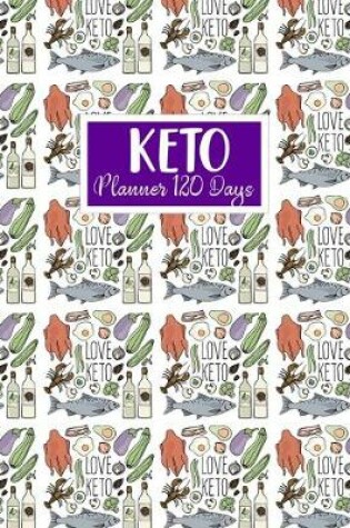 Cover of Keto Planner 120 Days