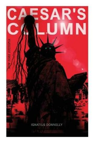 Cover of CAESAR'S COLUMN (New York Dystopia)