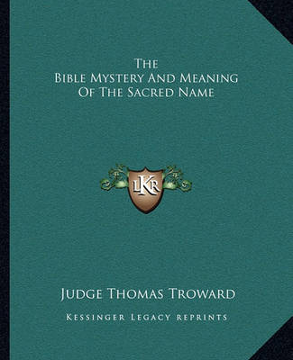 Book cover for The Bible Mystery and Meaning of the Sacred Name