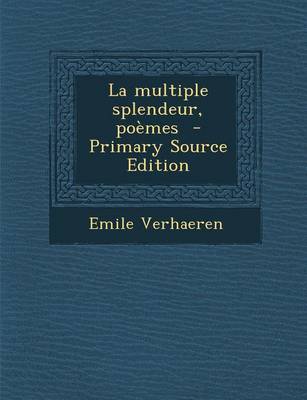 Book cover for La multiple splendeur, poemes