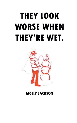 Book cover for They Look Worse When They'Re Wet.