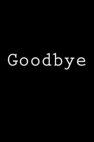 Cover of Goodbye