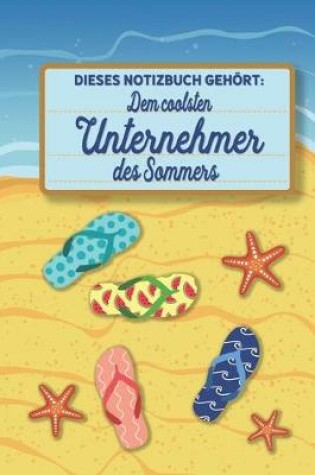 Cover of Dieses Notizbuch gehoert dem coolsten Unternehmer des Sommers