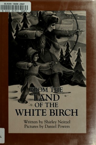 Cover of From the Land of the White Birch