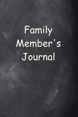 Cover of Family Member's Journal Chalkboard Design