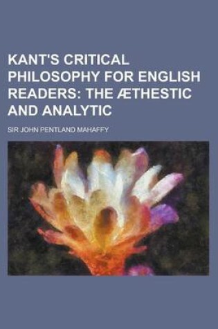 Cover of Kant's Critical Philosophy for English Readers