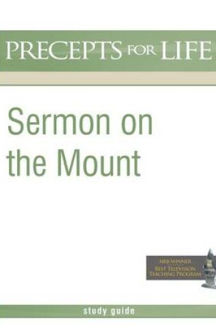 Cover of Sermon on the Mount (Precepts For Life Program Study Guide)