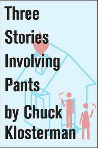 Cover of Three Stories Involving Pants