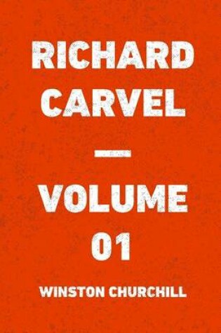 Cover of Richard Carvel - Volume 01