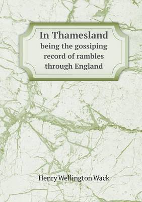 Book cover for In Thamesland being the gossiping record of rambles through England