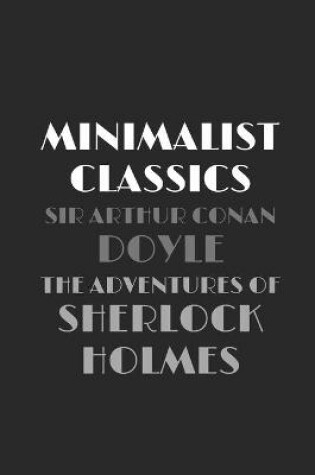 Cover of The Adventures of Sherlock Holmes (Minimalist Classics)