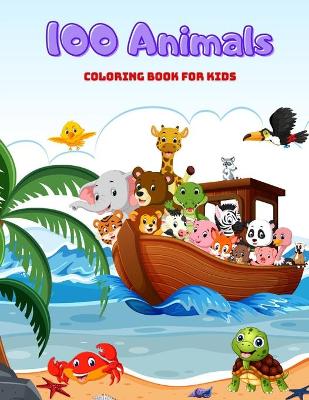 Book cover for 100 Animals - COLORING BOOK FOR KIDS