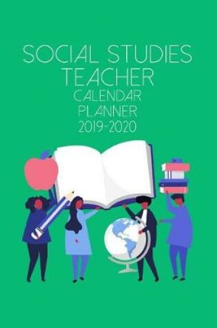 Cover of Social Studies Teacher Calendar Planner 2019-2020