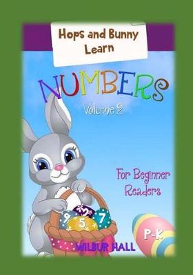 Book cover for Hops and Bunny Learn Numbers for Beginner Readers