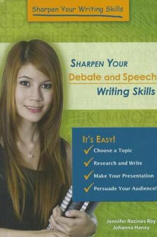 Cover of Sharpen Your Debate and Speech Writing Skills