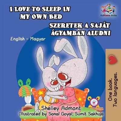 Book cover for I Love to Sleep in My Own Bed (Hungarian Kids Book)