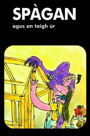 Cover of Spagan Agus an Taigh Ur