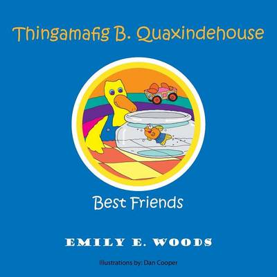 Book cover for Thingamafig B. Quaxindehouse