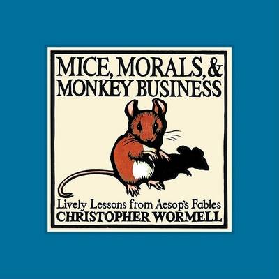 Book cover for Mice, Morals and Monkey Business