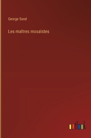 Cover of Les ma�tres mosa�stes