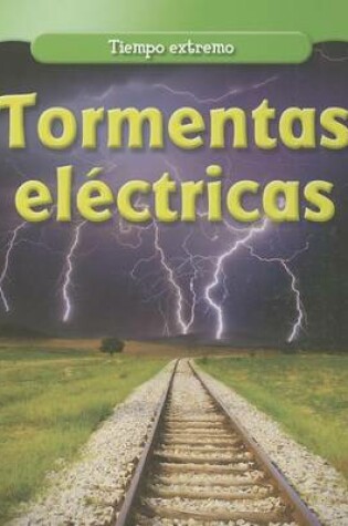 Cover of Tormentas Eléctricas (Thunderstorms)
